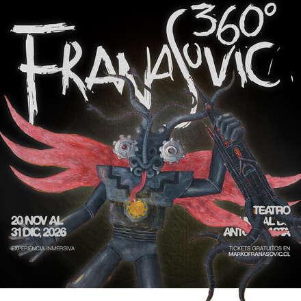 Franasovic 360° Territorio Inmersivo