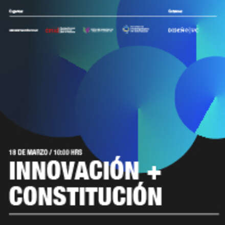 INNOVACIÓN + CONSTITUCIÓN