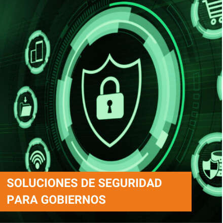 Soluciones de Seguridad para Gobiernos