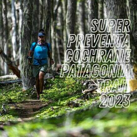 Cochrane Patagonia Trail 2023