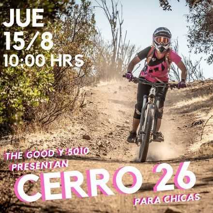 5010 presenta CERRO 26 PARA CHICAS by The Good