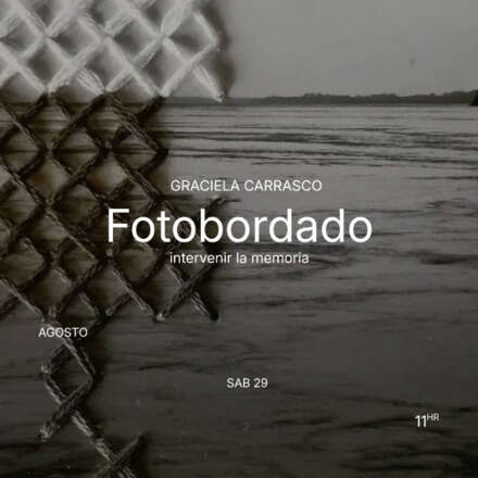 Taller: FOTOBORDADO Intervenir la memoria,