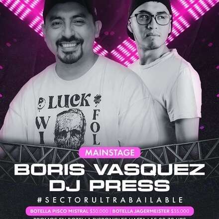 VIERNES 26-07 / DOS PISTAS DE BAILE / SECTOR DE BAILE - DJ BORIS VASQUEZ & DJ PRESS / AZOTEA ELECTRONICA - FCO BARRIA, WARM UP - BARRIENTOS / LISTA DCTO EMBAJADORES / HOMBRES + 23 / MUJERES + 21 