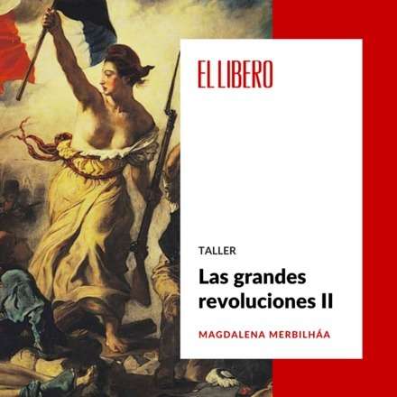 Las grandes revoluciones II