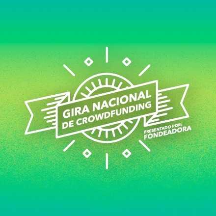 Gira Nacional de Crowdfunding · Monterrey