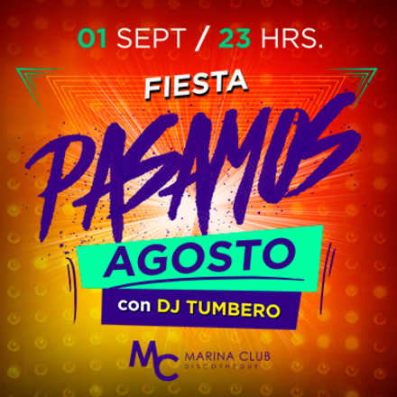 Fiesta Pasamos Agosto con DJ Tumbero SOCIAS MDS GRATIS*