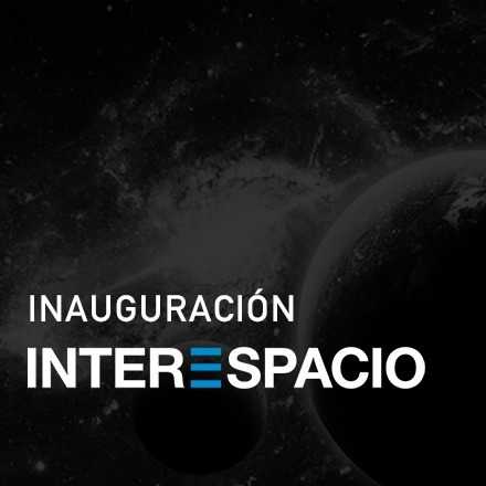 Inauguración InterEspacio