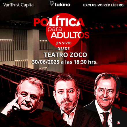 "Política para Adultos" en Vivo 30-06-2025