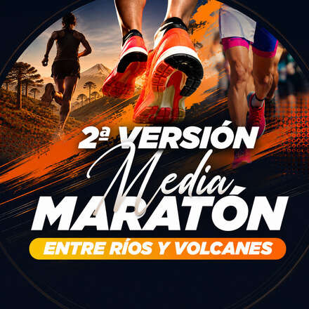 2ª MEDIA MARATÓN ENTRE RÍOS Y VOLCANES