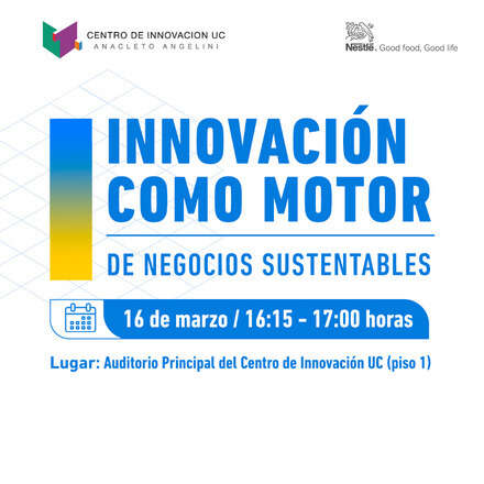 Charla "Innovación como motor de negocios sustentables"
