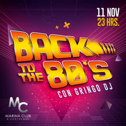 Fiesta Back to The 80's con Gringo DJ
