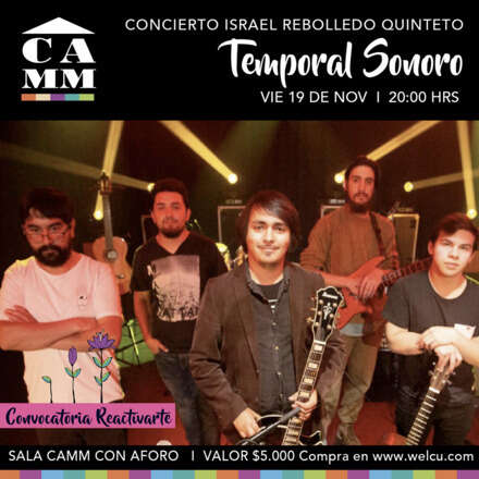 TEMPORAL SONORO, concierto de Israel Rebolledo Quinteto  (*Exclusivo con pase de movilidad)