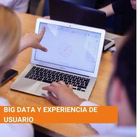 Big Data y Experiencia de Usuario 