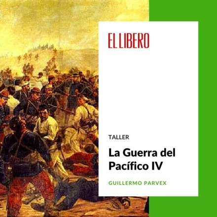 Taller "La Guerra del Pacífico" IV