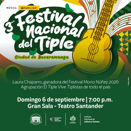 FESTIVAL NACIONAL DE TIPLE “Ciudad de Bucaramanga”