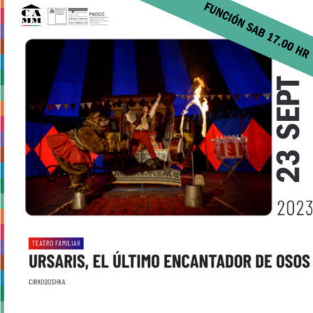 Ursaris, el último encantador de osos / Sábado 23 Septiembre 17.00 hrs