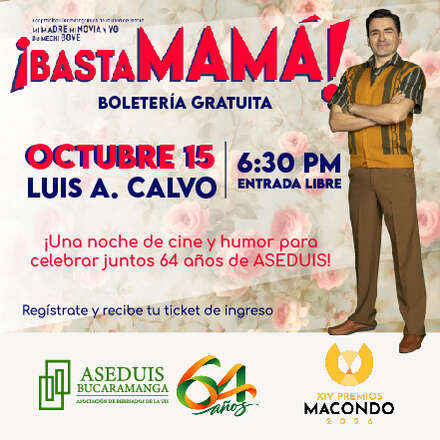 ¡Basta Mamá! - Rumbo a los macondo