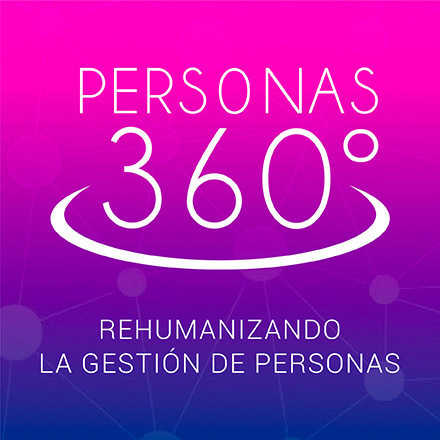 Rehumanizando la Gestión de Personas 