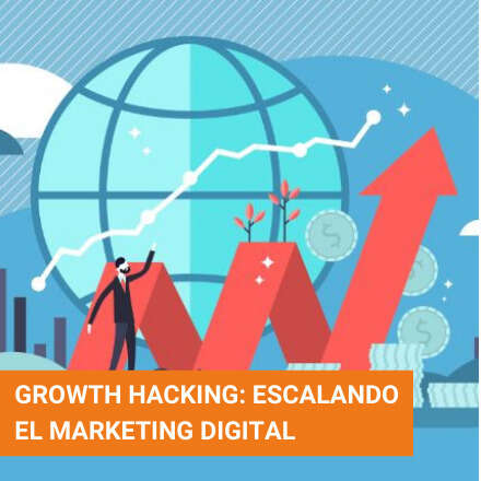 Growth Hacking: escalando a través del marketing digital