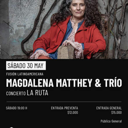 LA RUTA_MAGDALENA MATTHEY & TRÍO