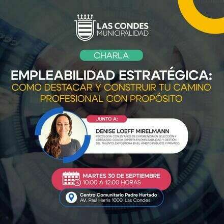 Charla de empleabilidad: Empleabilidad Estratégica: Como destacar y construir tu camino profesional con propósito