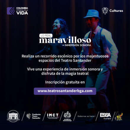 Lo Real Maravilloso + Inmersión Sonora