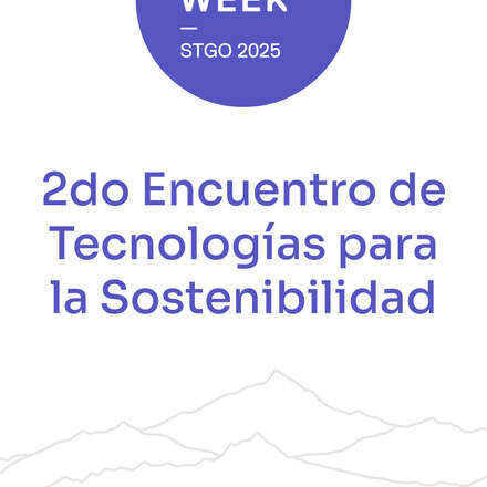 2° Encuentro de Tecnologías para la Sostenibilidad - Cesco Week 2025