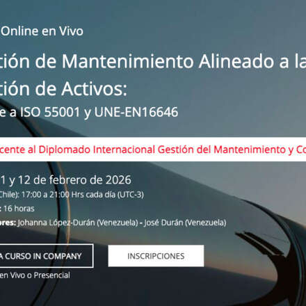 Gestión de Mantenimiento Alineado a la Gestión de Activos: Acorde a ISO 55001 y UNE-EN16646