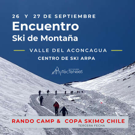 Aconcagua Rando Camp y 3era Copa Skimo Chile