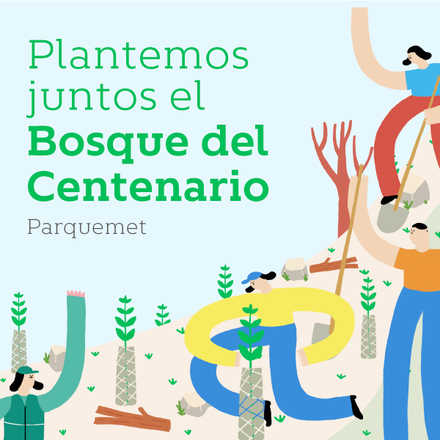 ¡Plantemos juntos el bosque del Centenario! Día 2