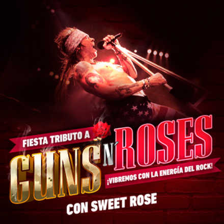 Fiesta Tributo a Guns & Roses SOCIOS MDS GRATIS