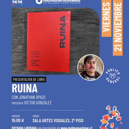 PRESENTACIÓN DE LIBRO RUINA_con Jonathan Opazo