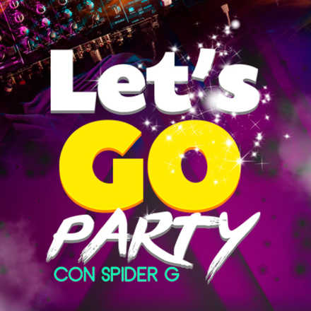 Fiesta Let´s Go Party con Spider G