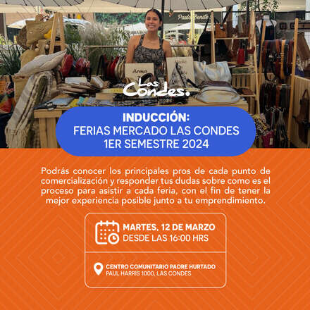 Inducción: Ferias Mercado Las Condes 1er semestre 2024