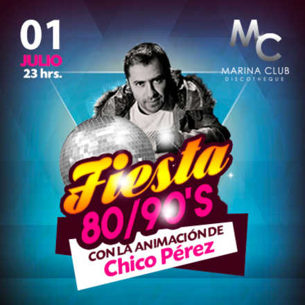 Fiesta 80/90's con Chico Pérez
