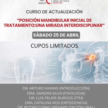 Curso de Actualización “Posición Mandibular Inicial De Tratamiento: Una Mirada Interdisciplinar”