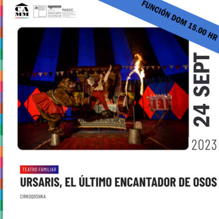 Ursaris, el último encantador de osos / Domingo 24 Septiembre 15.00 hrs